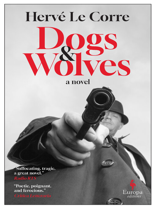 Title details for Dogs and Wolves by Hervé Le Corre - Available